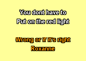 mmmea
Mmmmm

mmmmmmmm

Roxanne