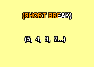 (SHORT BREAK)

(Q4HLH