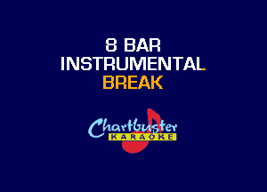 8 BAR
INSTRUMENTAL
BREAK

camm