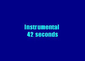 Instrumental

42 SBGOHUS