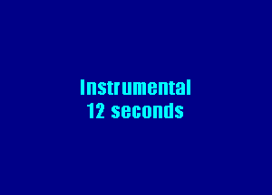 Instrumental

12 SBGOHUS