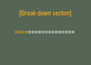 IBreak-down sectionl