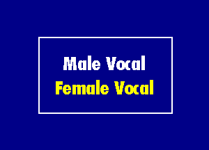 Mule Vocal
Female Howl
