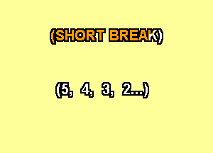 (SHORT BREAK)

(Q4HLH