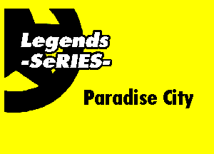 Leggyds
JQRIES-

Paradise City