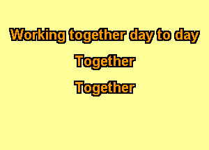 W together WEE) (3239
Together
Together