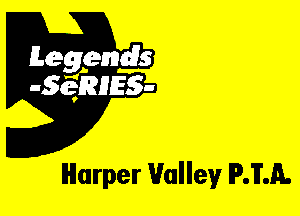 Leggyds
JQRIES-

Harper Valley IPJJL