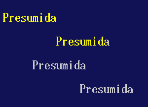 Presumida

Presumida

Presumida

Presumida