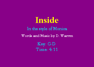 Inside
In the atyle of Monxoa

Words andMuaic by D Warm

KBYZ C-D
Time 4211