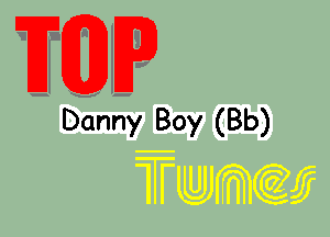 WW3

- Daniy Boy (Bb)