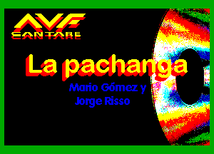 CAN TARE-

La pacha ' '