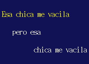 Esa Chica me vacila

PGFO esa

Chica me vacila