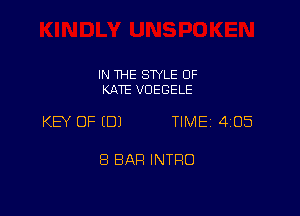 IN THE SWLE OF
KATE VDEGELE

KB OF EDJ TIME 4105

8 BAR INTRO