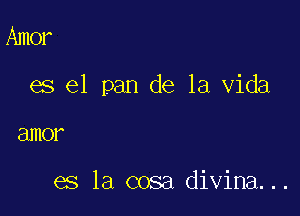 Amor

es el pan de la Vida

EURO?

es la cosa divina...