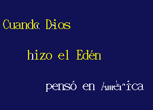 Cuanda Dios

hizo e1 Ed n

PGHSO en AnEFiCEl