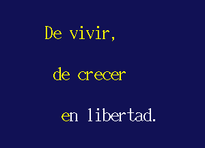 De vivir,

de crecer

eanBHad