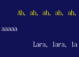 Lara, lara, 1a