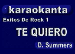 araokanm
Exitos De Rock 1

TE QUiER.

.D. Summers