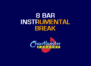 8 BAR
INSTRUMENTAL
BREAK

camm