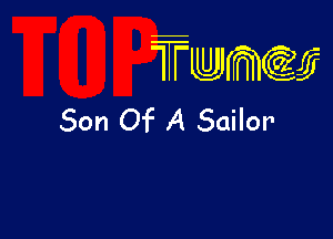 wamiifj

Son Of A Sailor