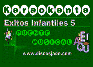Q  66 6

Exgtos infaniiles 5

38?) g5.

www.discosjade.com
