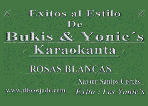 ,.- Exitus a! F.Siilo ,.

l)c

Bukls f3? Yonu, s

ROSAS BLANCAS

wn w.Iliscnsjullcmmn

Xavier Snnlus ('m'tEs.

Exit!) .' Lav Yum'c '5'