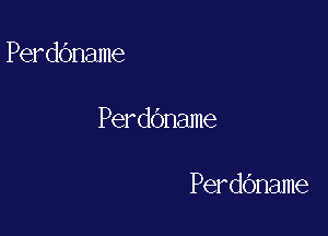 Perdbname

Perdbname

Perdbname