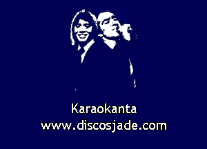 5

Karaokanta
www.discosjade.com