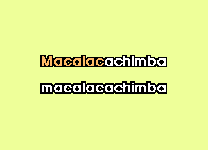 Macalacachimba

macalacachimba