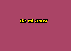 de mi amor