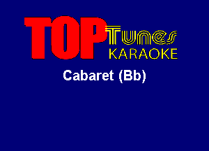 TUJWQE
KARAOKE