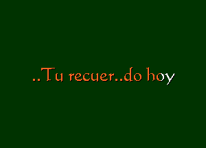 ..Tu recuer..do boy