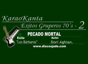 ilxdidnlxunfc? ..
i l xIIm (,IIIpum EHI'JN .s -- 2

g3? PEcnno MORTAL
3- 7 Exiio Auto!
X . JLsz Barbaros Dari Aghran.

www.dlscosjade.com