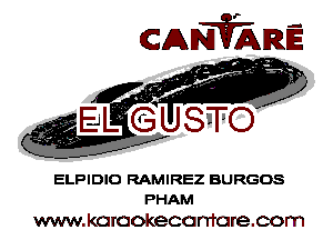 ELPIDIO RAMIREZ BURGOS
PHAM

www.koraokecamcrecom
