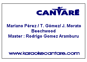 CANVARE

Mariano P(arez I T. G6meziJ. Morato
Beechwood
Master 1 Rodrigo Gomez Aramburu

WWW KOI'CIOKBCGFTTGI'S.COTI1