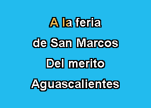 AIEIWFEJ
Mam

Aguascalientes