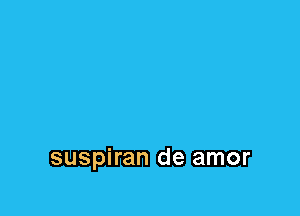 suspiran