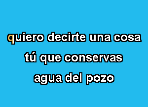 quiero unmou-
(iffj conservas