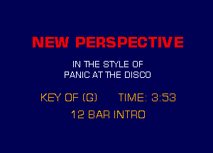 IN THE STYLE 0F
PANIC ATTHE DISCO

KEY OF ((31 TIME 358
12 BAR INTRO