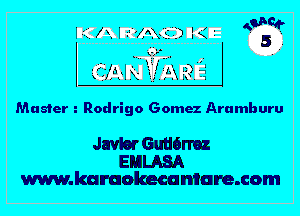 Master Rodrigo Gomez Aramburu

Javier Guutirlm

EMLASA
www.karaolaeeuniare.com