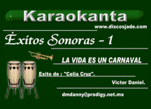 Karaokanta

www.dlsnmjnde.com

fxitos (5on0ms - 1

3v.-

LA VIDA ES UN CARHAVAL

Victor Oanicl.

dwsannmrodigymclmx