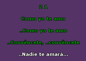 ..Nadie te amar6...