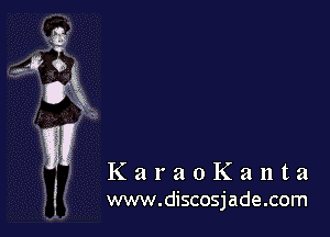 KaraoKanta
www.discosjade.com