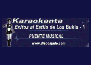 , Q Karaokanta -
F'gfxitos a! Esme de Los Bukis - 1

PUENTE MUSICAL

i f mm.dlscasfm.com