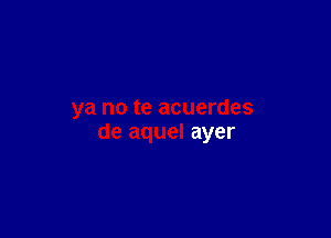 ayer