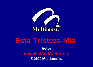 , x
)lullmnmr

Autor

(9 2000 Multimusic.