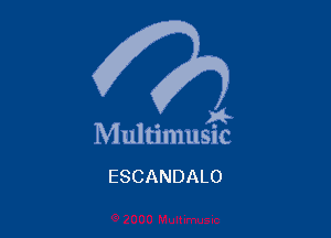 t

Multimusic

ESCANDALO