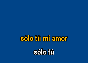 sblo til mi amor

sdlo til