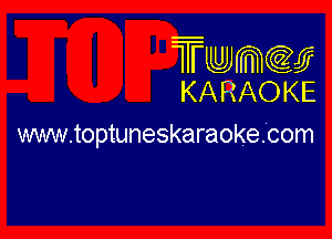 Twmw
KARAOKE

mmioptuneskaraokegcom