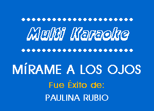 OOOOOOOOOOOOOOOOOOOOOO

MW??? MW?

OOOOOOOOOOOOOOOOOOOOOO

MiRAME A LOS OJOS

Fue Exito dez
PAULINA RUBIO